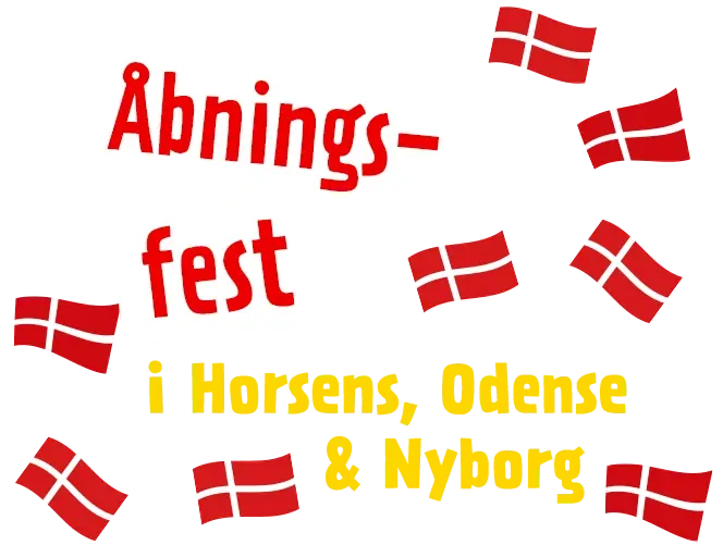 Åbningsfest i Horsens, Odense og Nyborg