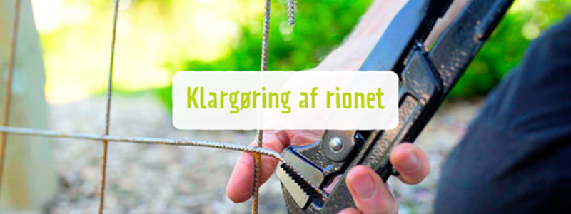Klargør rionettet ved at bøje enderne ned
